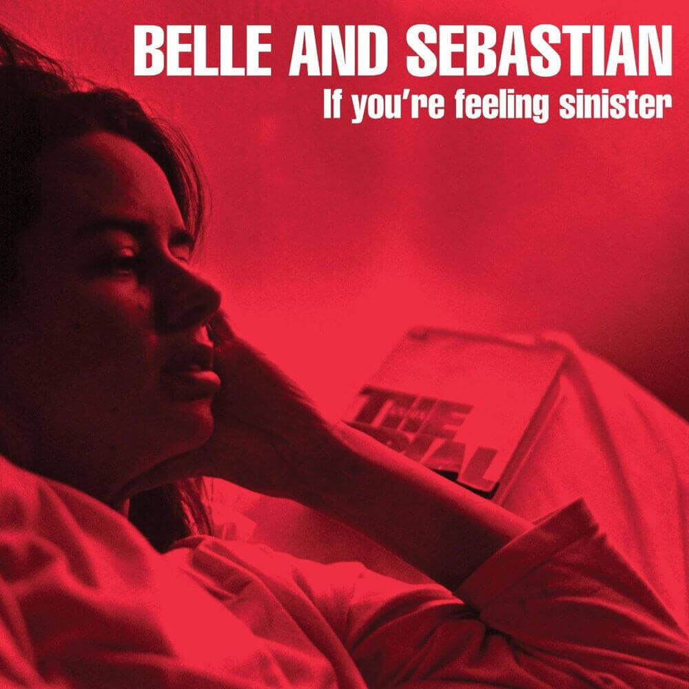 Belle and Sebastian — If You're Feeling Sinister (1996)