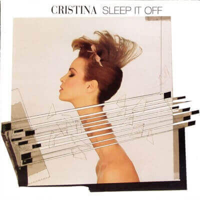 Cristina — Sleep It Off (1984)