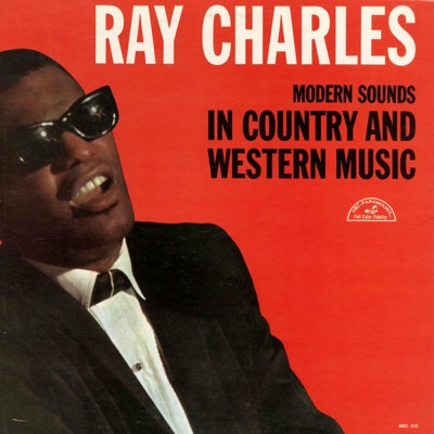 Ray Charles — Modern Sounds in Country and Western Music (1962)