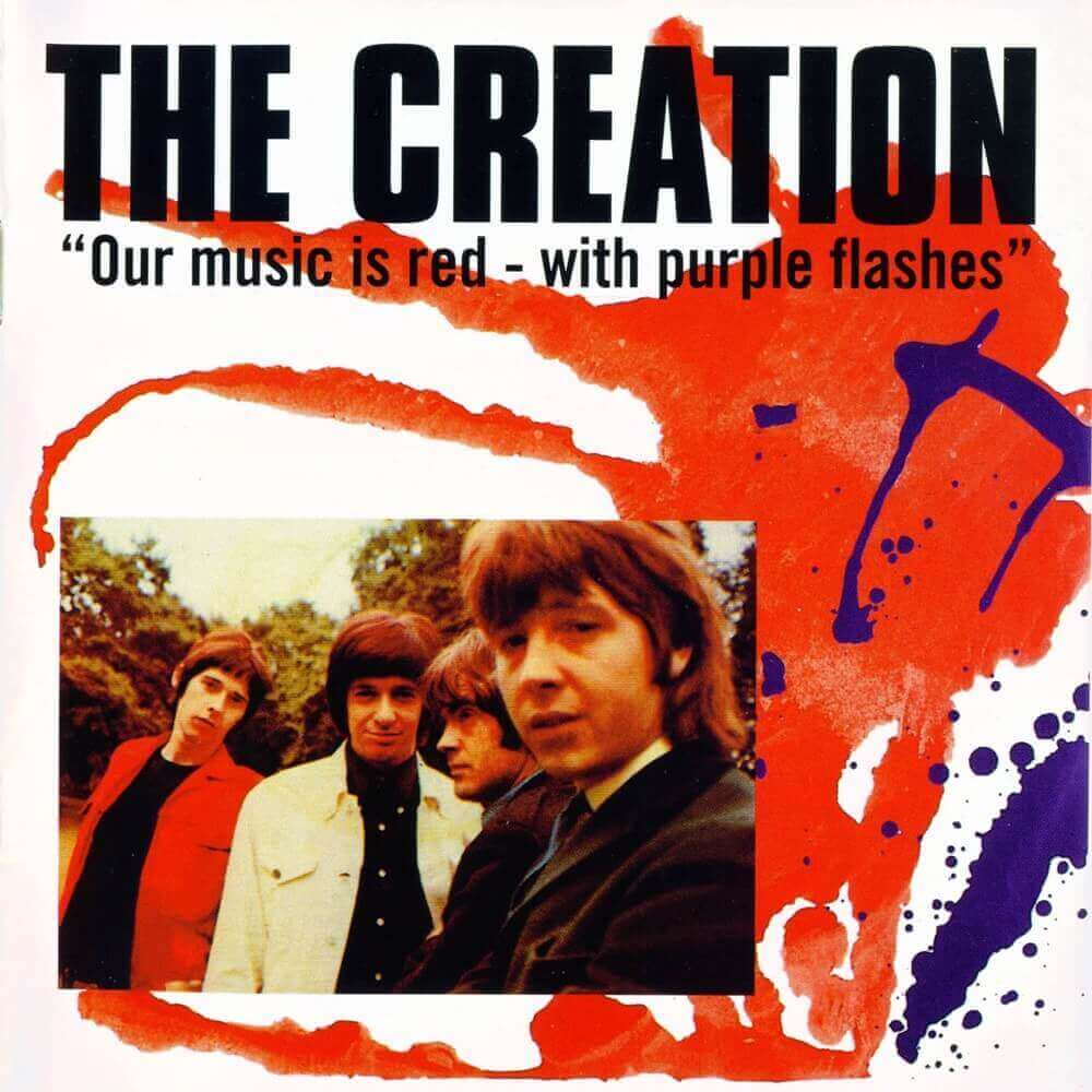 The Creation — Our Music Is Red With Purple Flashes (1998)