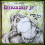 Dinosaur Jr. - You’re Living All Over Me