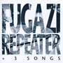 Fugazi - Repeater