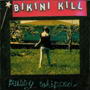 Bikini Kill - Pussy Whipped