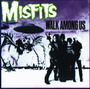 The Misfits - Walk Among Us